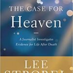 خرید و دانلود نسخه کامل کتاب The Case for Heaven: A Journalist Investigates Evidence for Life After Death –  +  Pdf