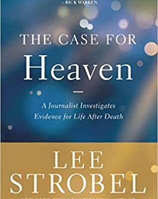 خرید و دانلود نسخه کامل کتاب The Case for Heaven: A Journalist Investigates Evidence for Life After Death –  +  Pdf