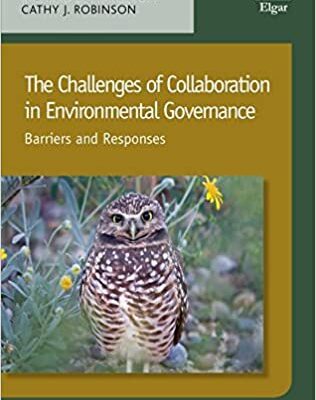 خرید و دانلود نسخه کامل کتاب The Challenges of Collaboration in Environmental Governance:  Barriers and Responses (New Horizons in Environmental Politics series)[2016] –  PDF
