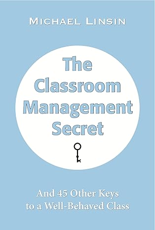 خرید و دانلود نسخه کامل کتاب The Classroom Management Secret: And 45 Other Keys to a Well-Behaved Class – + Pdf_68430f6bb41a5.jpeg خرید و دانلود نسخه کامل کتاب The Classroom Management Secret: And 45 Other Keys to a Well-Behaved Class – + Pdf