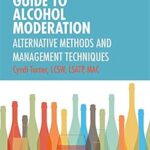 خرید و دانلود نسخه کامل کتاب The Clinician’s Guide to Alcohol Moderation: Alternative Methods and Management Techniques –  Pdf