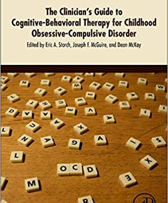 خرید و دانلود نسخه کامل کتاب The Clinician’s Guide to Cognitive-Behavioral Therapy for Childhood Obsessive-Compulsive Disorder