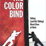 خرید و دانلود نسخه کامل کتاب The Color Bind:  Talking (and Not Talking) About Race at Work