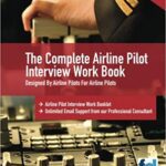 خرید و دانلود نسخه کامل کتاب The Complete Airline Pilot Interview Work Book: An essential tool for all Airline Pilots attending an interview – + pdf