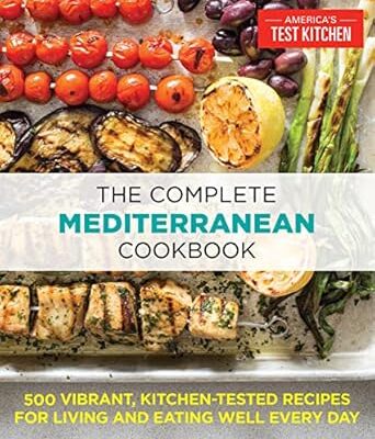 خرید و دانلود نسخه کامل کتاب The Complete Mediterranean Cookbook: 500 Vibrant, Kitchen-Tested Recipes for Living and Eating Well Every Day – + Pdf