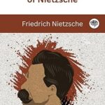 خرید و دانلود نسخه کامل کتاب The Complete Works of Nietzsche: including Thus Spake Zarathustra, Beyond Good and Evil, Human All Too Human, The Birth of Tragedy, and many more – + Pdf