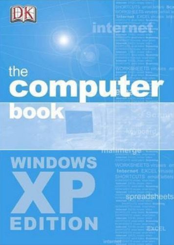 خرید و دانلود نسخه کامل کتاب The Computer Book – Windows XP Edition_686161e39fc8d.jpeg خرید و دانلود نسخه کامل کتاب The Computer Book – Windows XP Edition