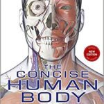 خرید و دانلود نسخه کامل کتاب The Concise Human Body Book:  An illustrated guide to its structure, function and disorders[2019] –  PDF