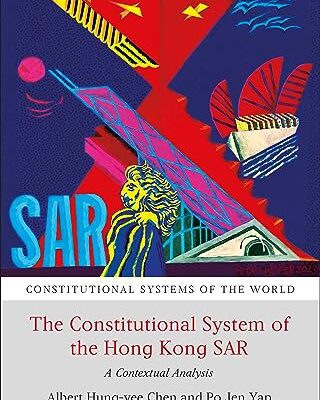 خرید و دانلود نسخه کامل کتاب The Constitutional System of the Hong Kong SAR: A Contextual Analysis –  Pdf