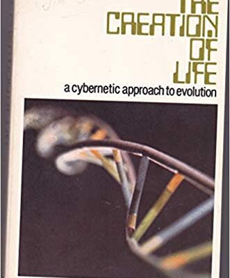 خرید و دانلود نسخه کامل کتاب The creation of life: Cybernetic approach to evolution –  Pdf