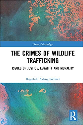 خرید و دانلود نسخه کامل کتاب The Crimes of Wildlife Trafficking: Issues of Justice, Legality and Morality – PDF_683c2db860671.jpeg خرید و دانلود نسخه کامل کتاب The Crimes of Wildlife Trafficking: Issues of Justice, Legality and Morality – PDF