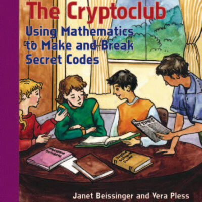 خرید و دانلود نسخه کامل کتاب The Cryptoclub: Using Mathematics to Make and Break Secret Codes