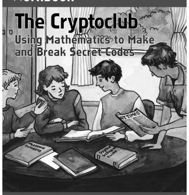خرید و دانلود نسخه کامل کتاب The Cryptoclub Workbook: Using Mathematics to Make and Break Secret Codes