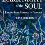 خرید و دانلود نسخه کامل کتاب The Dark Night of the Soul: A Journey from Absence to Presence –  +  Pdf