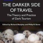 خرید و دانلود نسخه کامل کتاب The Darker Side of Travel: The Theory and Practice of Dark Tourism –  PDF