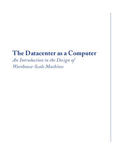 خرید و دانلود نسخه کامل کتاب The Data Center as a Computer (Synthesis Lectures on Computer Architecture)_6861818de6789.jpeg خرید و دانلود نسخه کامل کتاب The Data Center as a Computer (Synthesis Lectures on Computer Architecture)