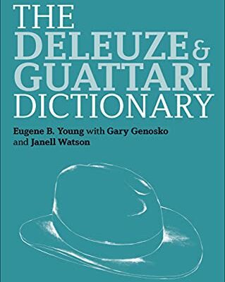 خرید و دانلود نسخه کامل کتاب The Deleuze and Guattari Dictionary (Bloomsbury Philosophy Dictionaries) –  Pdf
