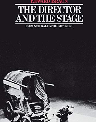 خرید و دانلود نسخه کامل کتاب The Director & The Stage: From Naturalism to Grotowski (Performance Books) –  +  Pdf
