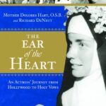 خرید و دانلود نسخه کامل کتاب The Ear of the Heart: An Actress’ Journey from Hollywood to Holy Vows –  Pdf