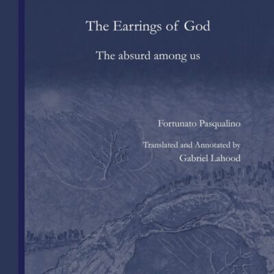 خرید و دانلود نسخه کامل کتاب The Earrings of God The absurd among us Fortunato Pasqualino and Gabriel Lahood – Pdf
