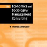 خرید و دانلود نسخه کامل کتاب The Economics and Sociology of Management Consulting –  PDF