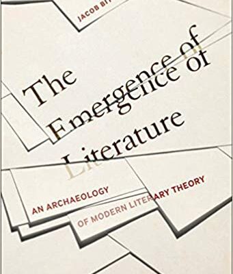 خرید و دانلود نسخه کامل کتاب The Emergence of Literature An Archaeology of Modern Literary Theory [2020] –  PDF