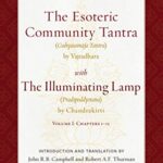 خرید و دانلود نسخه کامل کتاب The Esoteric Community Tantra with The Illuminating Lamp: Volume I: Chapters 1–12 (Treasury of the Buddhist Sciences) –  +  pdf
