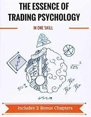 خرید و دانلود نسخه کامل کتاب The Essence of Trading Psychology In One Skill Paperback – March 24, 2016 –  +  PDF