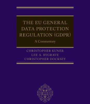 خرید و دانلود نسخه کامل کتاب The EU General Data Protection Regulation (GDPR): A Commentary –  Pdf