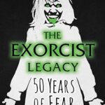 خرید و دانلود نسخه کامل کتاب The Exorcist Legacy: 50 Years of Fear –  +  Pdf