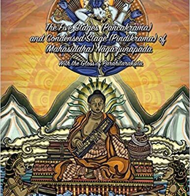 خرید و دانلود نسخه کامل کتاب The Five Stages (Pancakrama) and Condensed Stage (Pindikrama) of Nagarjunapada: With the Gloss of Parahitaraksita –  +  pdf