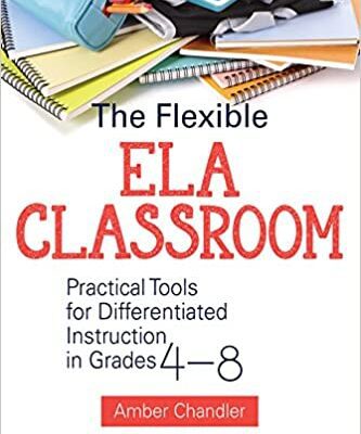خرید و دانلود نسخه کامل کتاب The Flexible ELA Classroom: Practical Tools for Differentiated Instruction in Grades 4-8 – Pdf