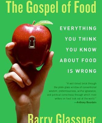 خرید و دانلود نسخه کامل کتاب The Gospel of Food: Everything You Think You Know About Food Is Wrong – PDF