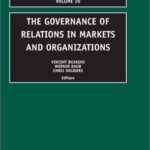 خرید و دانلود نسخه کامل کتاب The Governance of Relations in Markets and Organizations, Volume 20 –  PDF