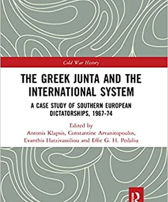 خرید و دانلود نسخه کامل کتاب The Greek Junta and the International System:  A Case Study of Southern European Dictatorships, 1967-74 (Cold War History)[2021] –  PDF