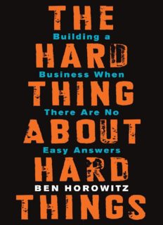خرید و دانلود نسخه کامل کتاب The Hard Thing About Hard Things: Building a Business When There Are No Easy Answers – PDF