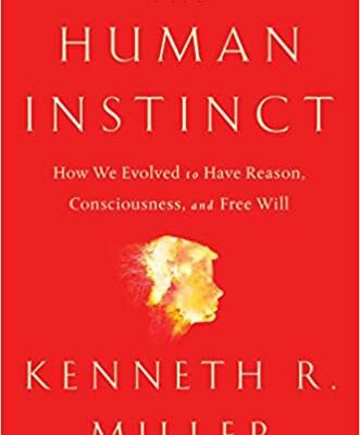خرید و دانلود نسخه کامل کتاب The Human Instinct: How We Evolved to Have Reason, Consciousness, and Free Will –  +  Pdf