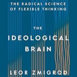 خرید و دانلود نسخه کامل کتاب The Ideological Brain: The Radical Science of Flexible Thinking –  +  Pdf
