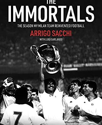 خرید و دانلود نسخه کامل کتاب The Immortals: The Season My Milan Team Reinvented Football – + Pdf