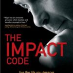 خرید و دانلود نسخه کامل کتاب The Impact Code: Live the Life you Deserve – PDF