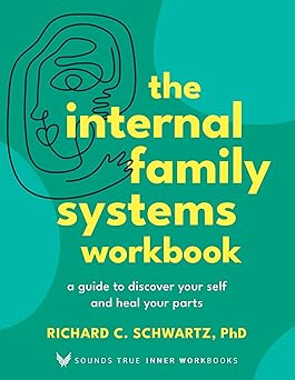خرید و دانلود نسخه کامل کتاب The Internal Family Systems Workbook: A Guide to Discover Your Self and Heal Your Parts – + Pdf