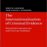 خرید و دانلود نسخه کامل کتاب The Internationalisation of Criminal Evidence (Law in Context)