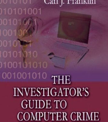 خرید و دانلود نسخه کامل کتاب The Investigator’s Guide to Computer Crime