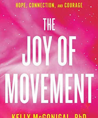 خرید و دانلود نسخه کامل کتاب The Joy of Movement: How exercise helps us find happiness, hope, connection, and courage –  +  Pdf