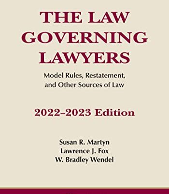 خرید و دانلود نسخه کامل کتاب The Law Governing Lawyers: Model Rules, Standards, Statutes, and State Lawyer Rules of Professional Conduct, 2022-2023 –  +  Pdf