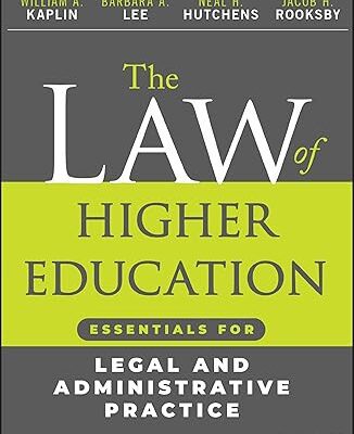 خرید و دانلود نسخه کامل کتاب The Law of Higher Education: Essentials for Legal and Administrative Practice –  Pdf