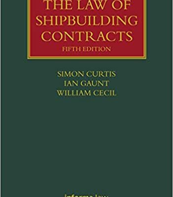 خرید و دانلود نسخه کامل کتاب The Law of Shipbuilding Contracts (5th Edition) –  Pdf