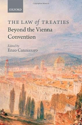 خرید و دانلود نسخه کامل کتاب The Law of Treaties Beyond the Vienna Convention 1st Edition – Pdf_683b6cd52291e.jpeg خرید و دانلود نسخه کامل کتاب The Law of Treaties Beyond the Vienna Convention 1st Edition – Pdf