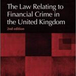 خرید و دانلود نسخه کامل کتاب The Law Relating to Financial Crime in the United Kingdom, 2nd Edition (The Law of Financial Crime)
