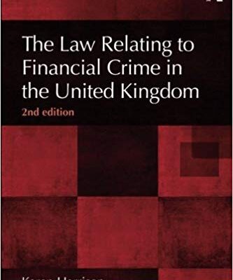 خرید و دانلود نسخه کامل کتاب The Law Relating to Financial Crime in the United Kingdom, 2nd Edition (The Law of Financial Crime)